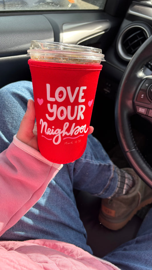 Love Your Neighbor Coffee Sleeve